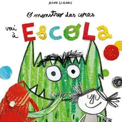 O Monstro Das Cores Vai À Escola