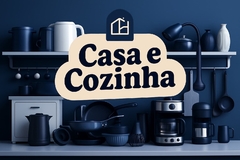 Banner da categoria Casa e Cozinha 