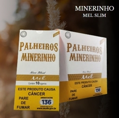 Palheiro Minerinho Mel Slim