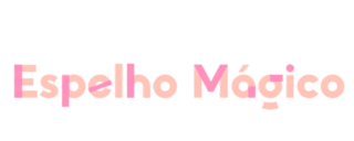 Espelho Mágico