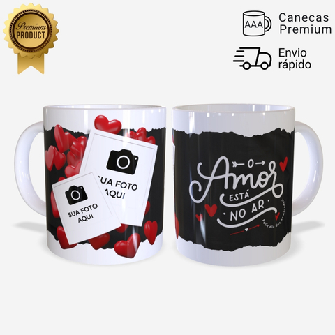 Caneca Personalizada Dia dos Namorados "O Amor Está no Ar" com Suas Fotos – JURO