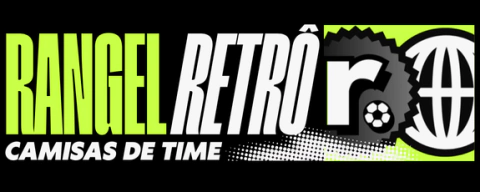 Rangel Retrô | Camisas de time