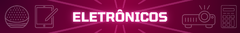 Banner da categoria Eletrônicos