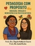 Ebook - Pedagogia com Propósito: Educação, Emoção e Neurociência na Primeira Infância