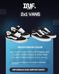 2x1 VANS KNU y VANS OLD SKOOL - ULTIMAS EN STOCK - Infinity Argentina