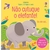 Não Cutuque O Elefante: Toque E Brinque E Sons, Capa Dura Em Português