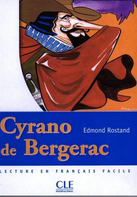 Cyrano de Bergerac (500 a 800 m) N 2/4 F Deb Inter - C Lec - Lec Ados Mise en Scene: Lecture Mise en Scène, Niveau 2 : 500 à 800 mots Barnoud-Bedel, Catherine