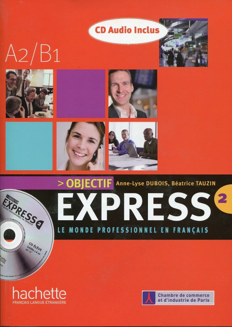 Objectif Express: Niveau 2 Livre de L'Eleve + CD Audio [Paperback] anne-lyse-dubois