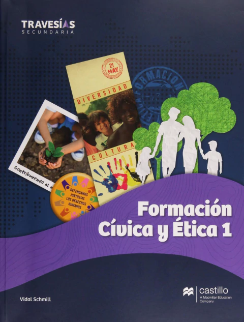 FORMACION CIVICA Y ETICA 1 [Paperback] Vidal Schmill Herrera