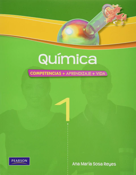 QUIMICA 1 COMPETENCIAS APRENDIZAJE VIDA [Paperback] Sosa Reyes, Ana María