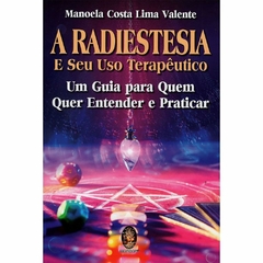 RADESTESIA E SEU USO TERAPEUTICO