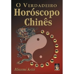 O VERDADEIRO HORÓSCOPO CHINÊS
