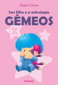 GÊMEOS - Seu Filho e a Astrologia