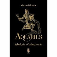 AQUARIUS SABEDORIA E CONHECIMENTO