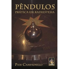 PENDULOS PRATICA EM RADESTESIA