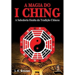 A MAGIA DO I CHING