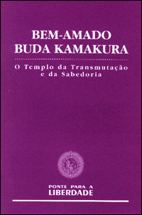 Bem-Amado Buda Kamakura - O Templo da Transmutação e da Sabedoria