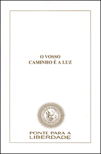 O Vosso Caminho é a Luz