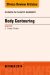Body Contouring, An Issue of Clinics in Plastic Surgery