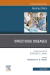 Infectious Diseases, An Issue of Nursing Clinics