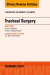 Tracheal Surgery, An Issue of Thoracic Surgery Clinics