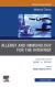 Allergy and Immunology for the Internist,An Issue of Medical Clinics of North America
