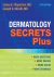 Dermatology Secrets Plus E-Book