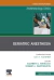 Geriatric Anesthesia,An Issue of Anesthesiology Clinics