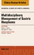 Multidisciplinary Management of Gastric Neoplasms, An Issue of Surgical Clinics