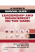 A Nurse's Survival Guide to Leadership and Management on the Ward