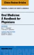 Oral Medicine: A Handbook for Physicians, An Issue of Medical Clinics