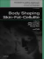Body Shaping, Skin Fat and Cellulite E-Book