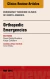 Orthopedic Emergencies, An Issue of Emergency Medicine Clinics of North America