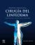 Principios y práctica de la cirugía del linfedema