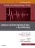 Cardiac Resynchronization - A Reappraisal, An Issue of Cardiac Electrophysiology Clinics