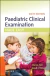 Paediatric Clinical Examination Made Easy