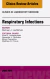 Respiratory Infections, An Issue of Clinics in Laboratory Medicine