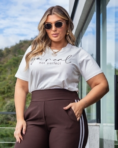 T-shirt Be Real, Not Perfect - Sanches Moda Plus Size