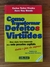 Como transformar defeitos em virtudes - Carlos Tadeu Viveiro - comprar online