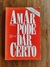 Amar pode dar certo - Robert T.Shinyashiki e Eliana Bittencourt Dumêt - comprar online