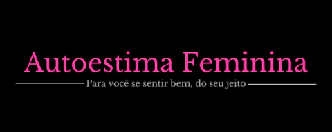 Autoestima Feminina
