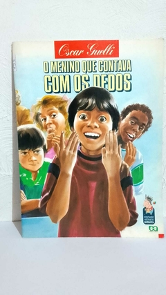 Livro Usado - O Menino Que Contava Com os Dedos – Oscar Guelli