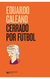 CERRADO POR FÚTBOL
