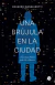 UNA BRUJULA EN LA CIUDAD - EDUARDO MANGIAROTTI