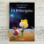 EL PRINCIPITO BY PABLO BERNASCONI - De Saint- Exupery, Antoine - comprar online
