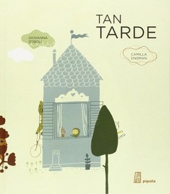 Tan tarde
