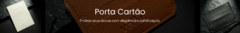 Banner da categoria Porta Cartão
