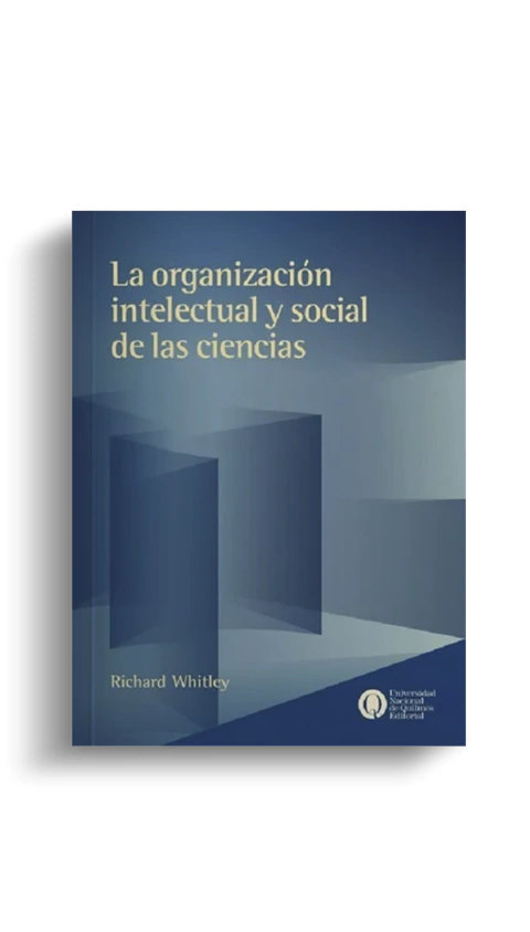 La organización intelectual y social de las ciencias