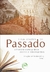 Ritualizações do passado: A história como prática escrita e rememorativa