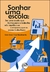 SONHAR UMA ESCOLA: ser uma escola que forma para o trabalho não significa ser a empresa que os jovens trabalham